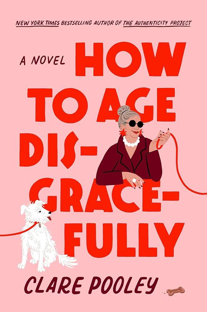 how to age disgracefully book cover