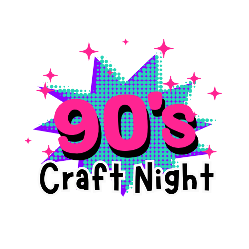 90s craft night
